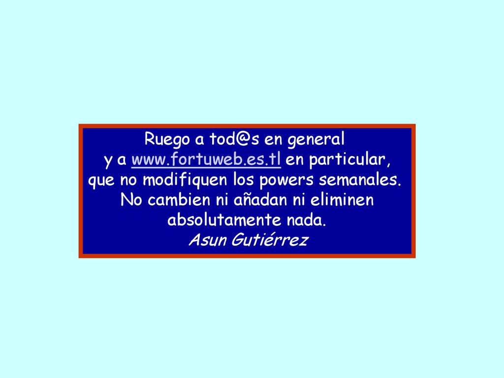 Ruego a en general y a www. fortuweb. es