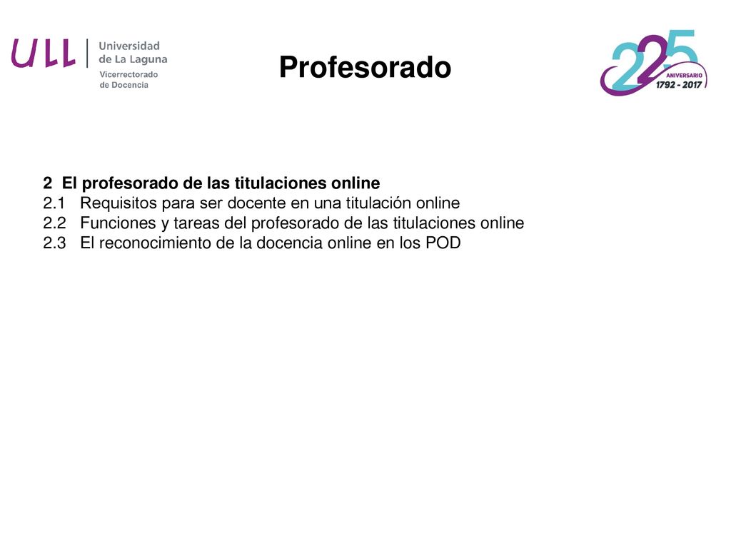 Profesorado 2 El profesorado de las titulaciones online