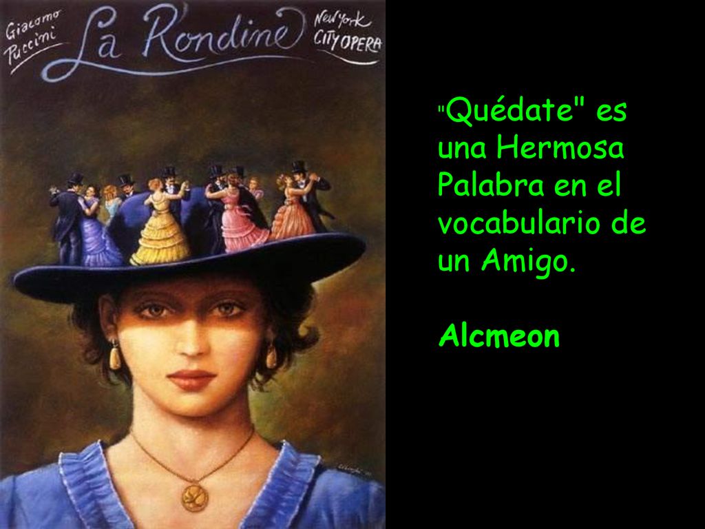 Quédate es una Hermosa Palabra en el vocabulario de un Amigo.