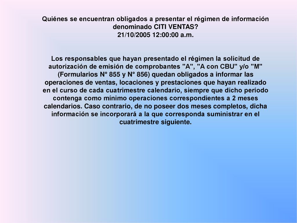 Quiénes se encuentran obligados a presentar el régimen de información denominado CITI VENTAS.