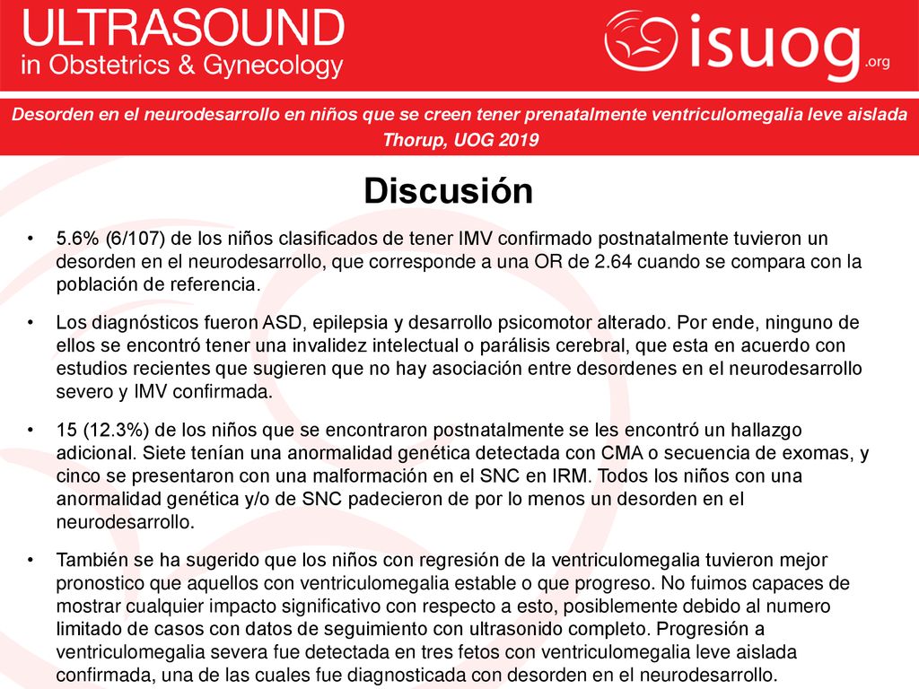 Desorden en el neurodesarrollo en niños que se creen tener prenatalmente ventriculomegalia leve aislada