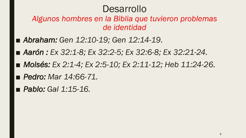 Desarrollo Algunos hombres en la Biblia que tuvieron problemas de identidad