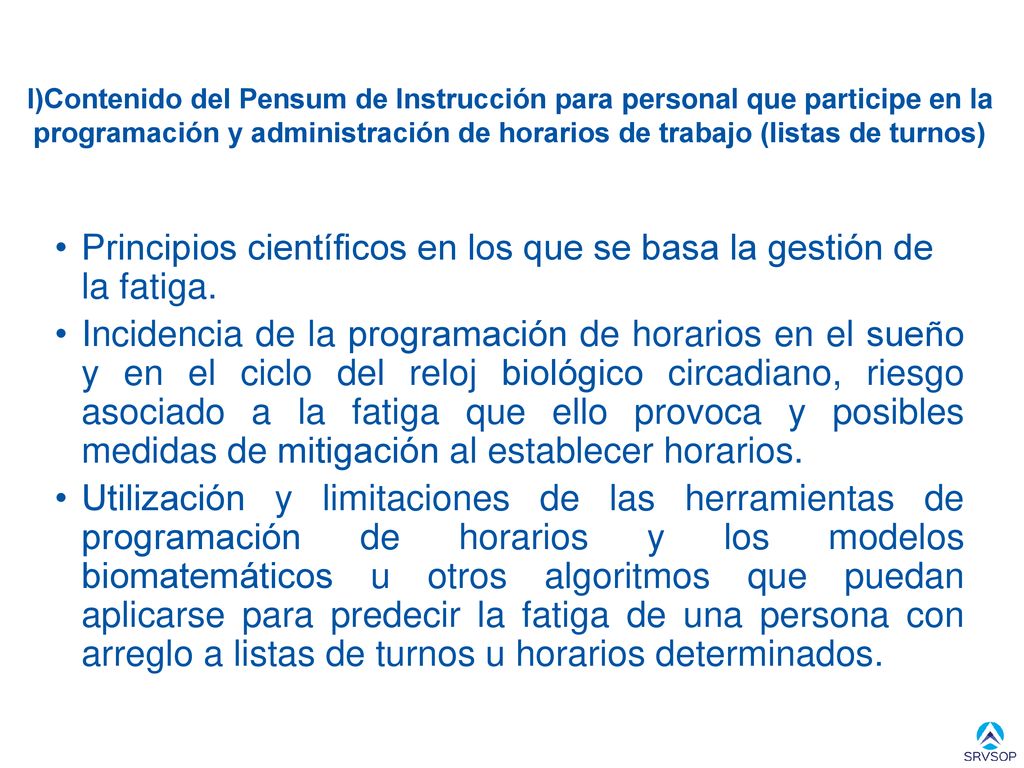 Principios científicos en los que se basa la gestión de la fatiga.