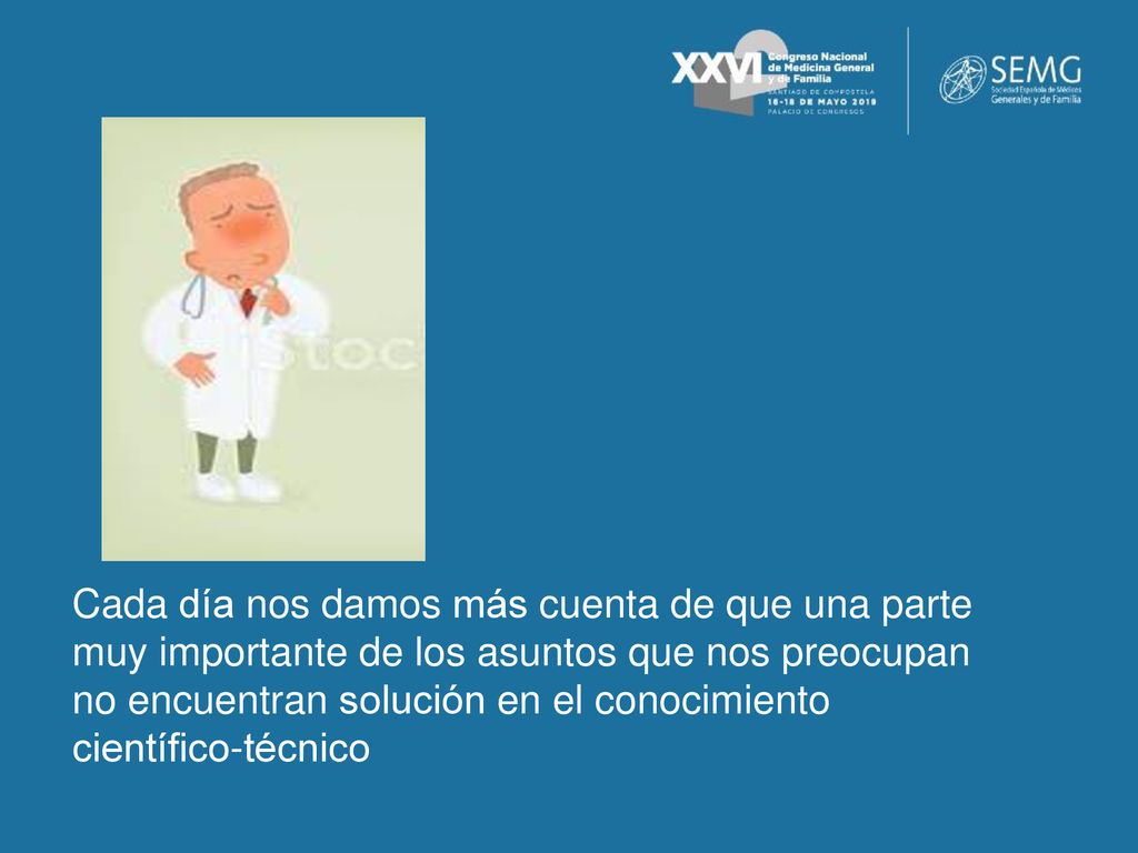 Cada día nos damos más cuenta de que una parte