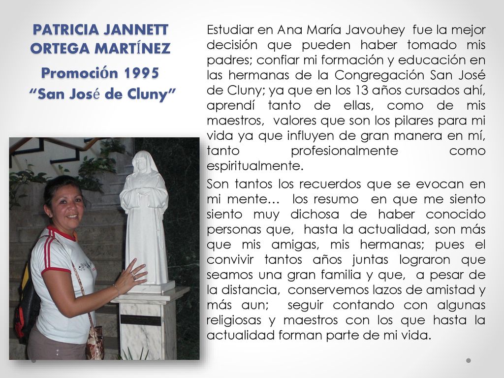 PATRICIA JANNETT ORTEGA MARTÍNEZ Promoción 1995 San José de Cluny