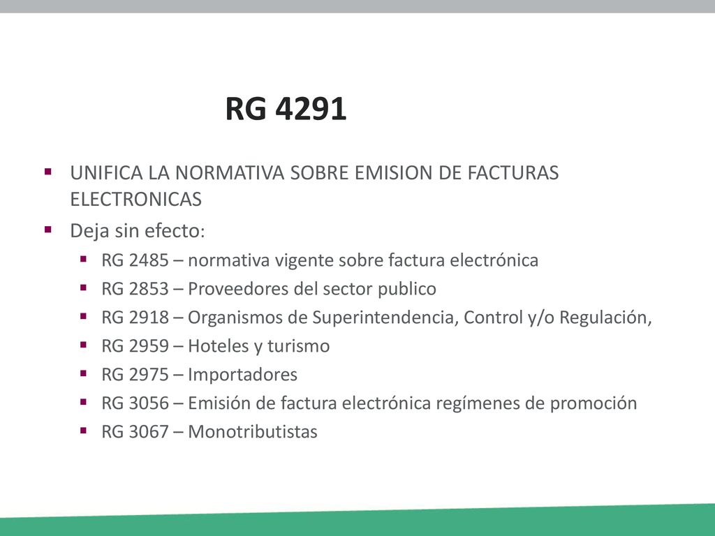 RG 4291 UNIFICA LA NORMATIVA SOBRE EMISION DE FACTURAS ELECTRONICAS