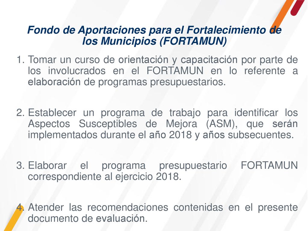 Fondo de Aportaciones para el Fortalecimiento de los Municipios (FORTAMUN)