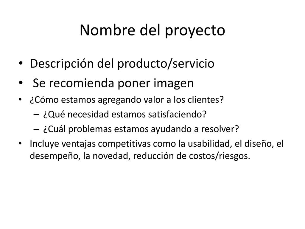 Nombre del proyecto Descripción del producto/servicio