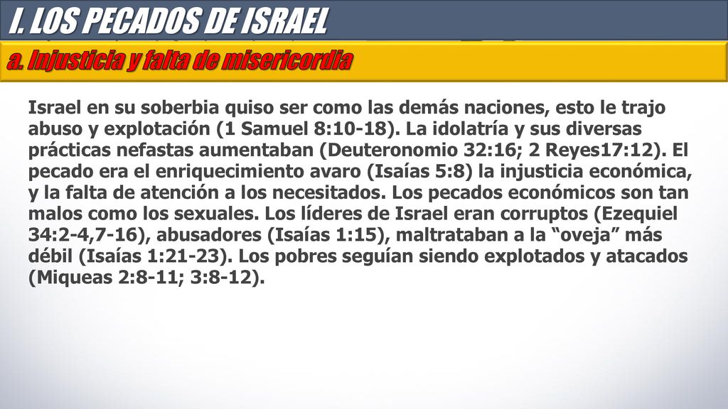 I. LOS PECADOS DE ISRAEL a. Injusticia y falta de misericordia