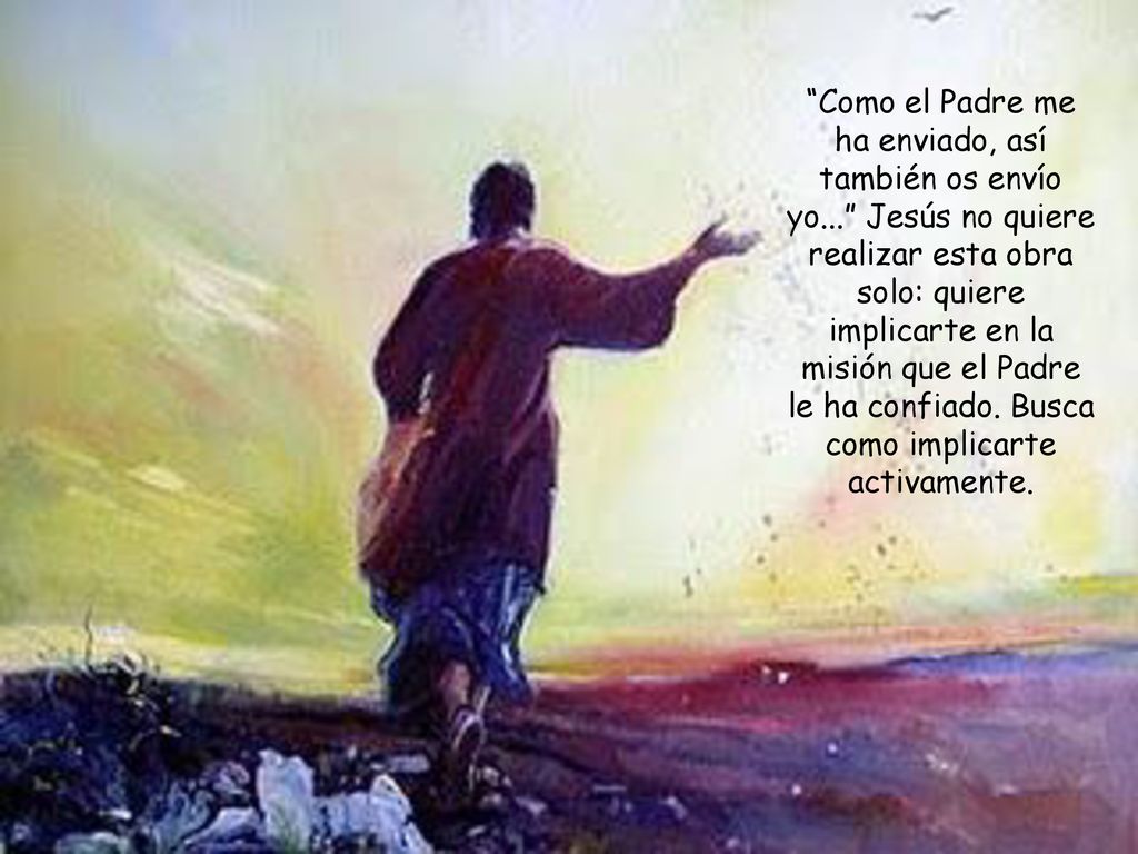 Como el Padre me ha enviado, así también os envío yo