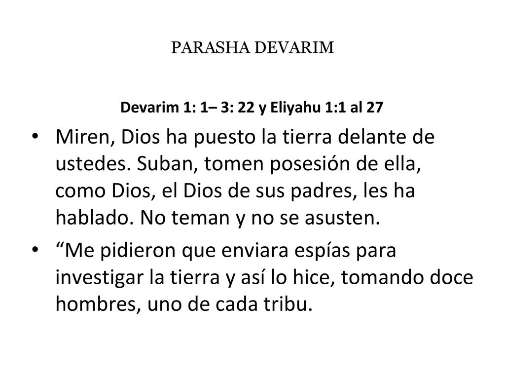 Devarim 1: 1– 3: 22 y Eliyahu 1:1 al 27