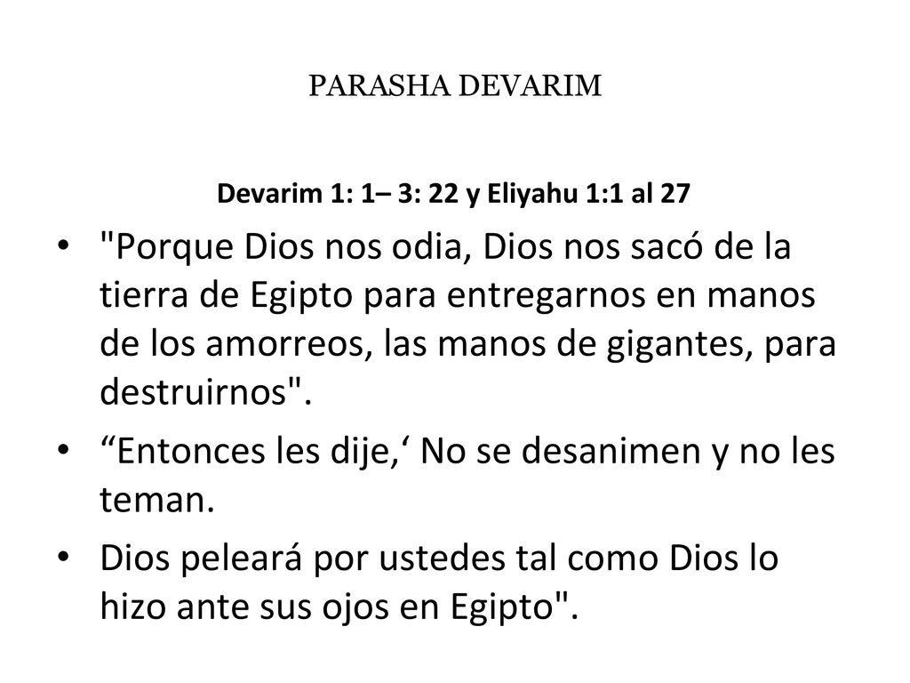 Devarim 1: 1– 3: 22 y Eliyahu 1:1 al 27