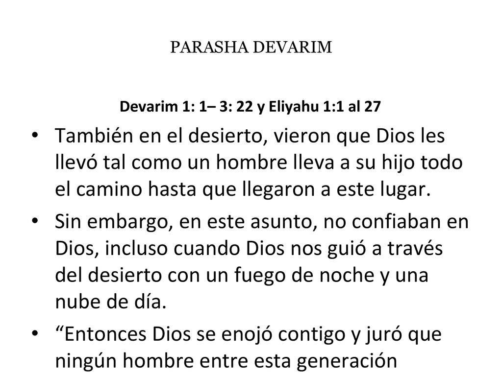 Devarim 1: 1– 3: 22 y Eliyahu 1:1 al 27