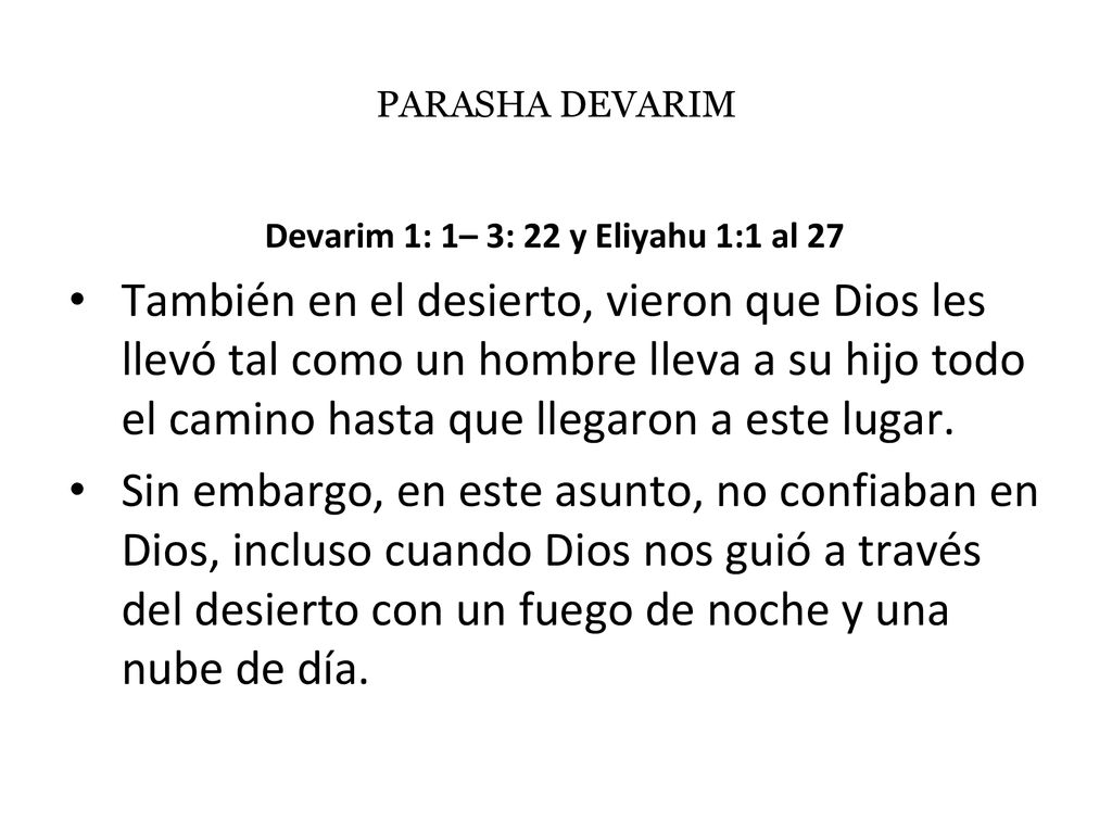 Devarim 1: 1– 3: 22 y Eliyahu 1:1 al 27