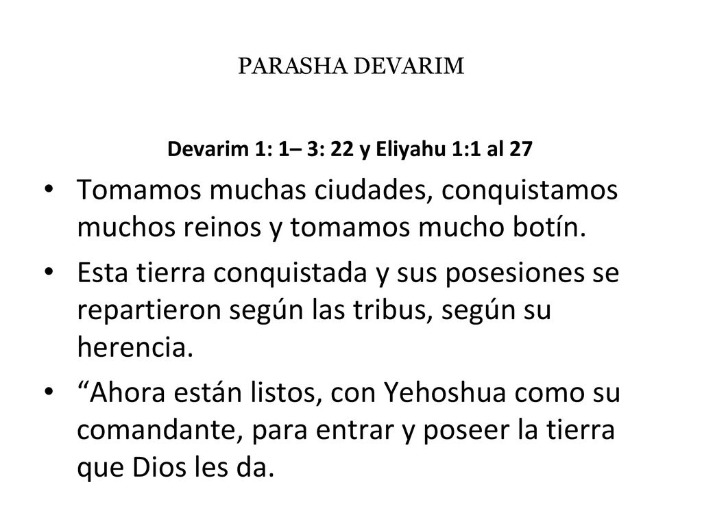 Devarim 1: 1– 3: 22 y Eliyahu 1:1 al 27