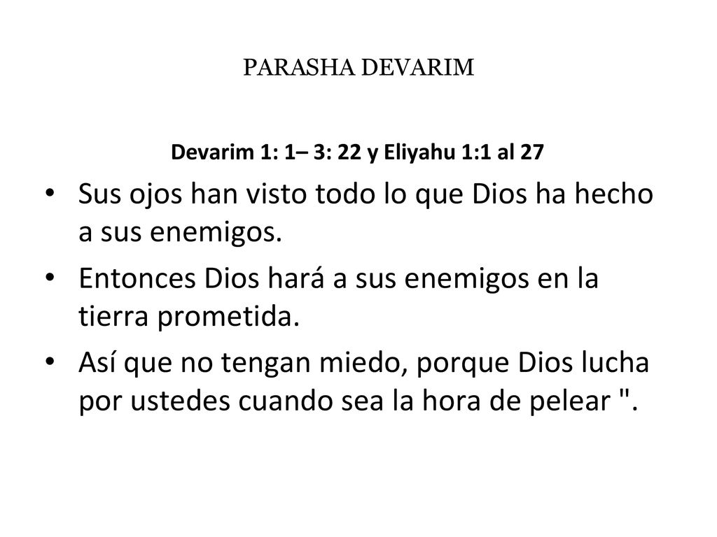 Devarim 1: 1– 3: 22 y Eliyahu 1:1 al 27
