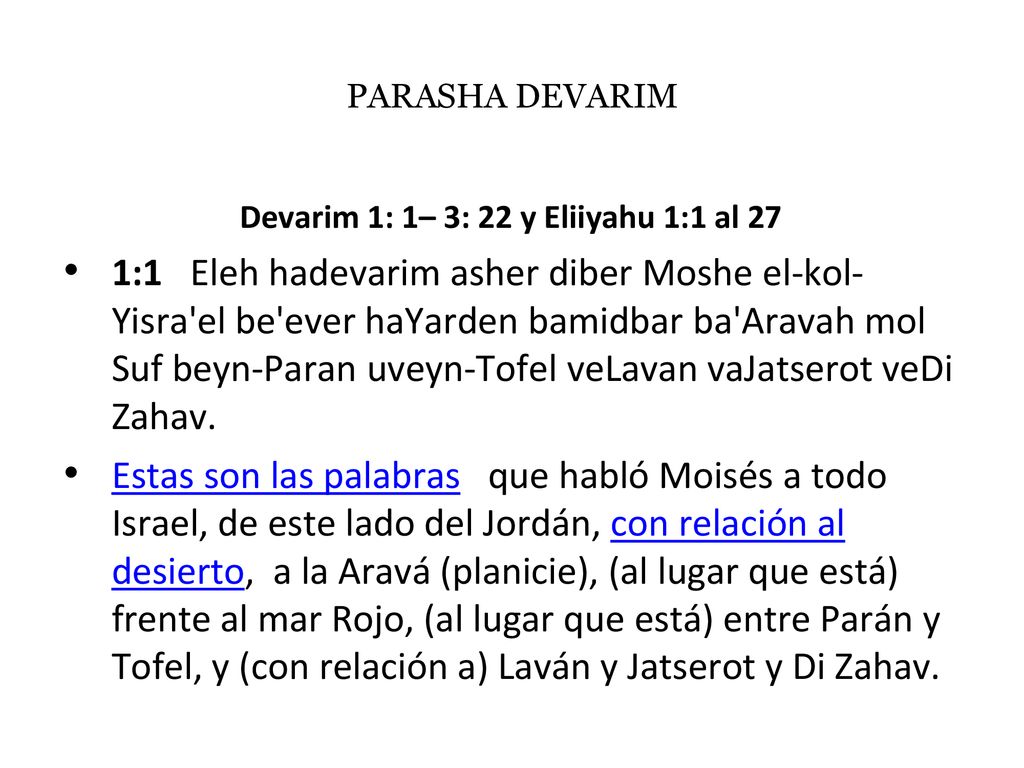 Devarim 1: 1– 3: 22 y Eliiyahu 1:1 al 27