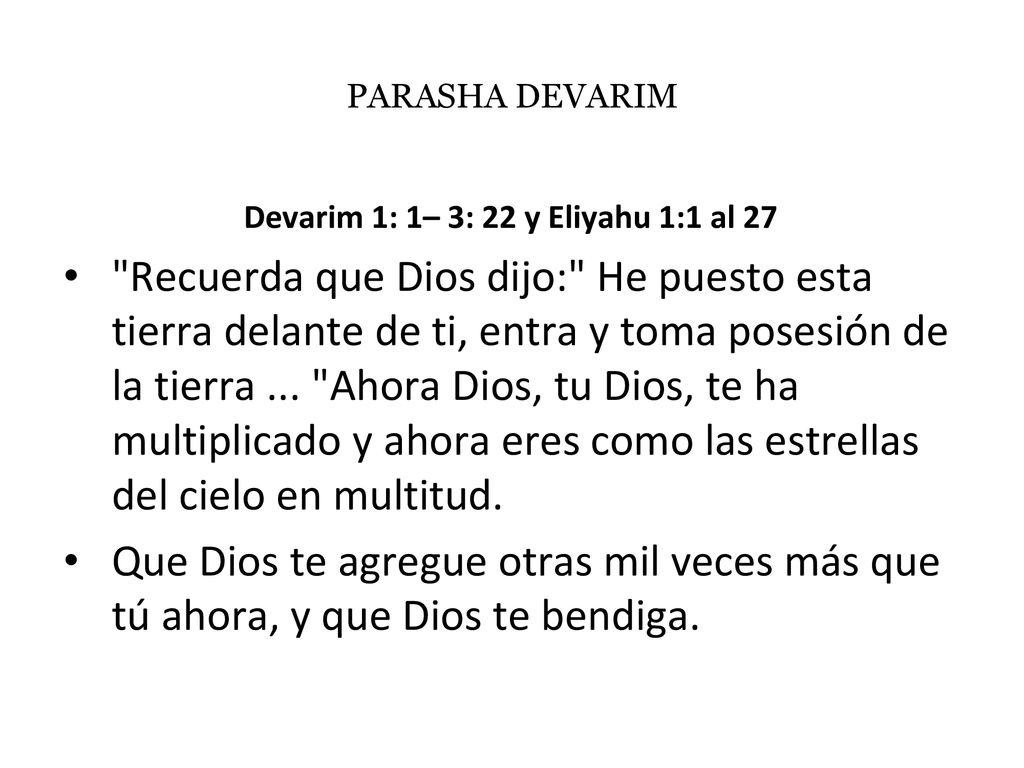 Devarim 1: 1– 3: 22 y Eliyahu 1:1 al 27