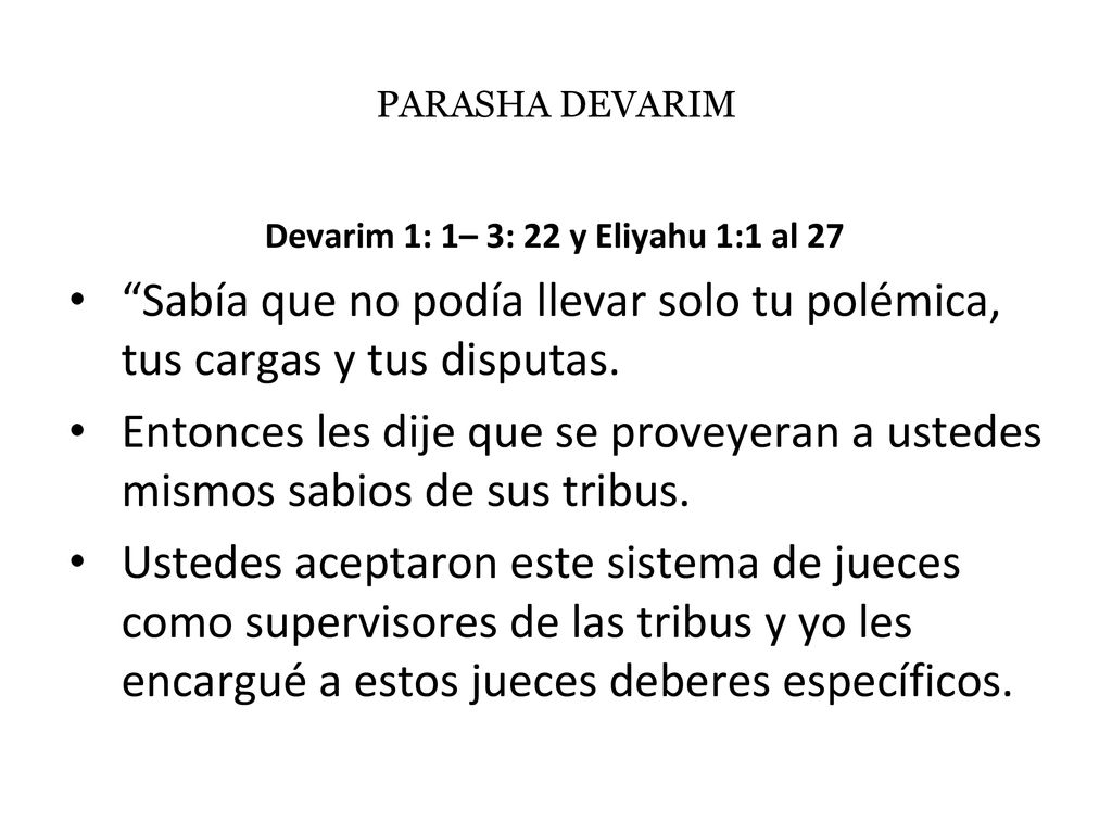 Devarim 1: 1– 3: 22 y Eliyahu 1:1 al 27