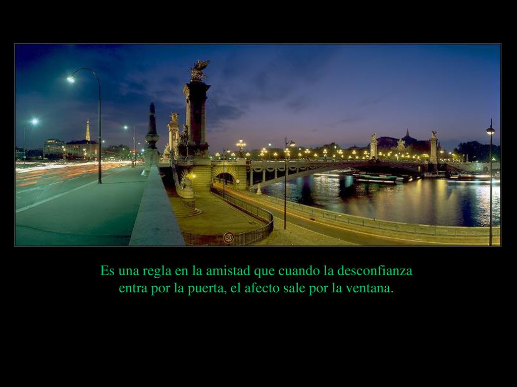 Es una regla en la amistad que cuando la desconfianza