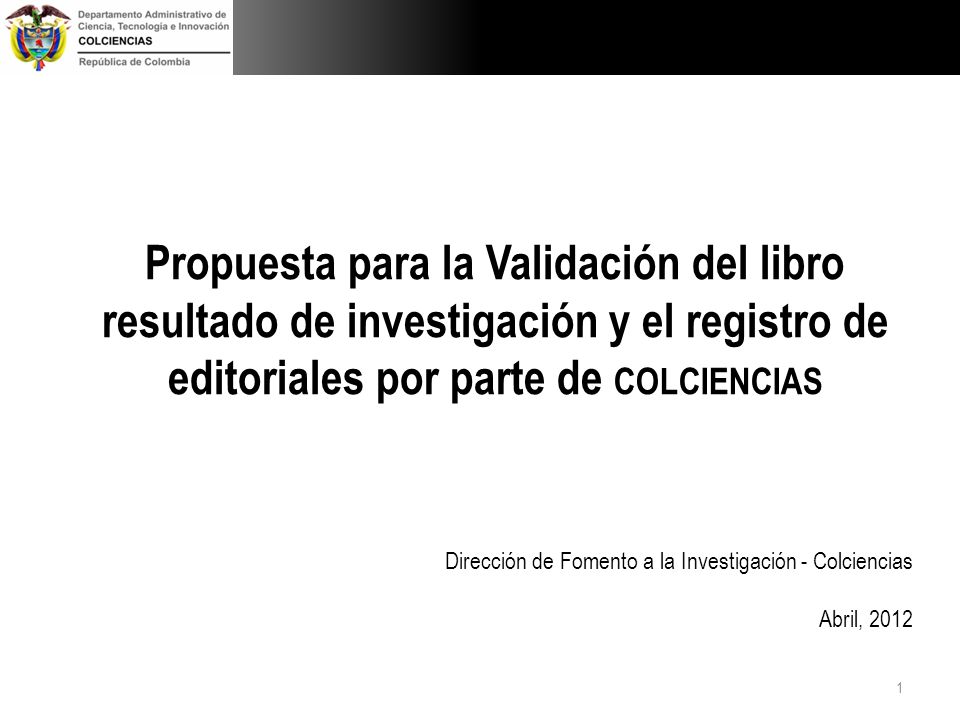 Propuesta para la Validación del libro resultado de investigación y el registro de editoriales por parte de COLCIENCIAS