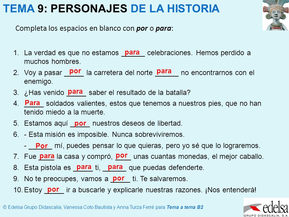 Completa los espacios en blanco con por o para: