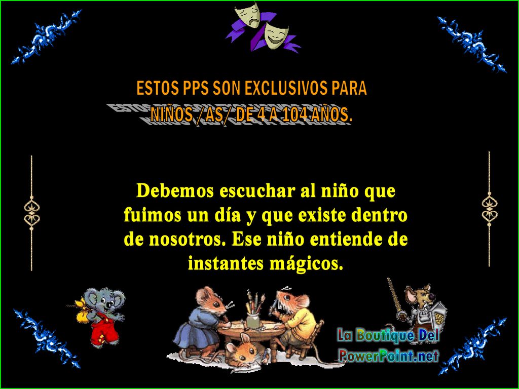 ESTOS PPS SON EXCLUSIVOS PARA La Boutique Del PowerPoint.net