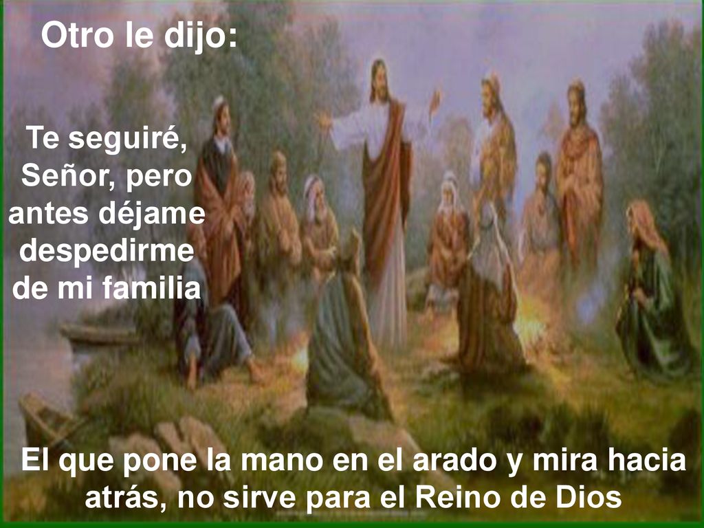Te seguiré, Señor, pero antes déjame despedirme de mi familia