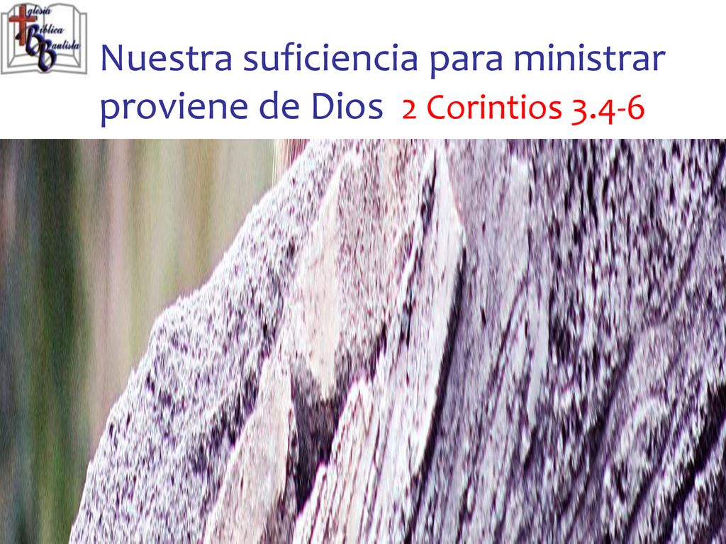 Nuestra suficiencia para ministrar proviene de Dios 2 Corintios 3.4-6