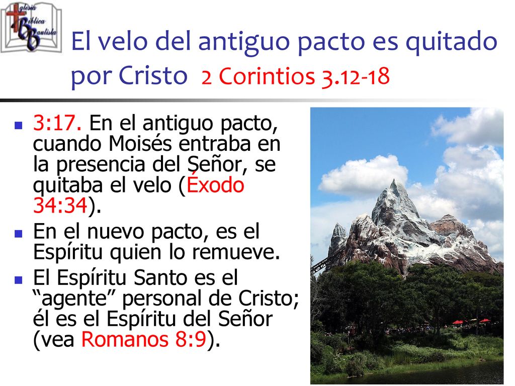 El velo del antiguo pacto es quitado por Cristo 2 Corintios