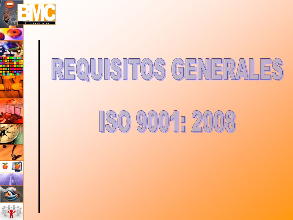 REQUISITOS GENERALES ISO 9001: 2008