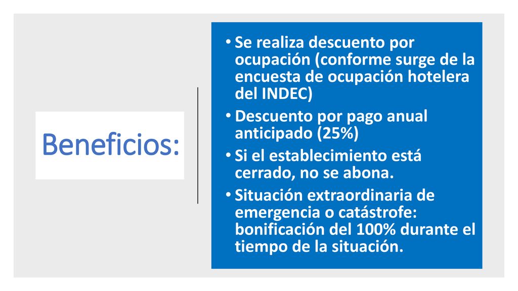 Se realiza descuento por ocupación (conforme surge de la encuesta de ocupación hotelera del INDEC)