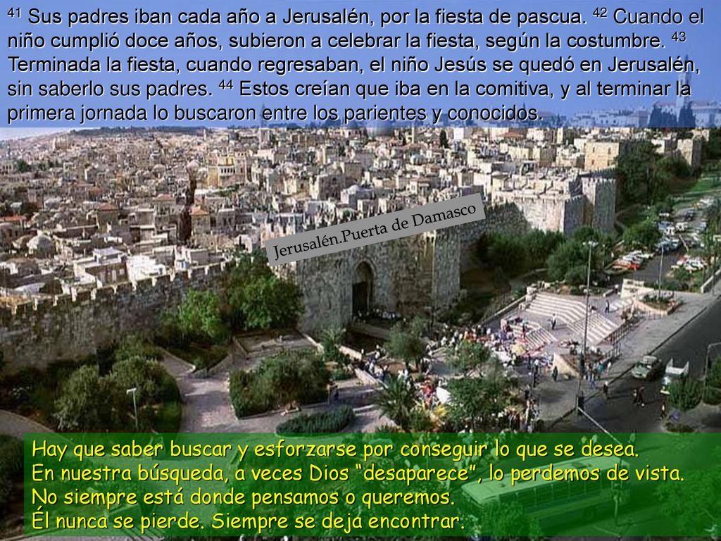 Hay que saber buscar y esforzarse por conseguir lo que se desea.