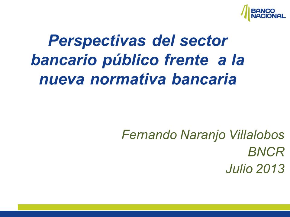 Perspectivas del sector bancario público frente a la nueva normativa bancaria