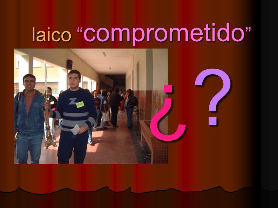 laico comprometido ¿