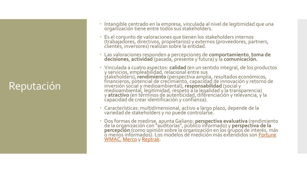 Intangible centrado en la empresa, vinculada al nivel de legitimidad que una organización tiene entre todos sus stakeholders.