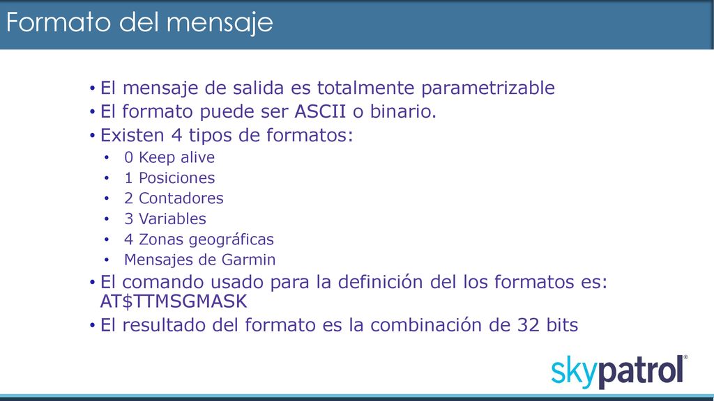 Formato del mensaje El mensaje de salida es totalmente parametrizable