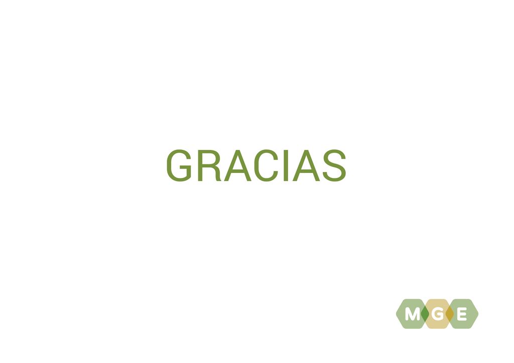 GRACIAS It is important to keep emphasizing that the purpose of the GAM is not to evaluate or judge projects.