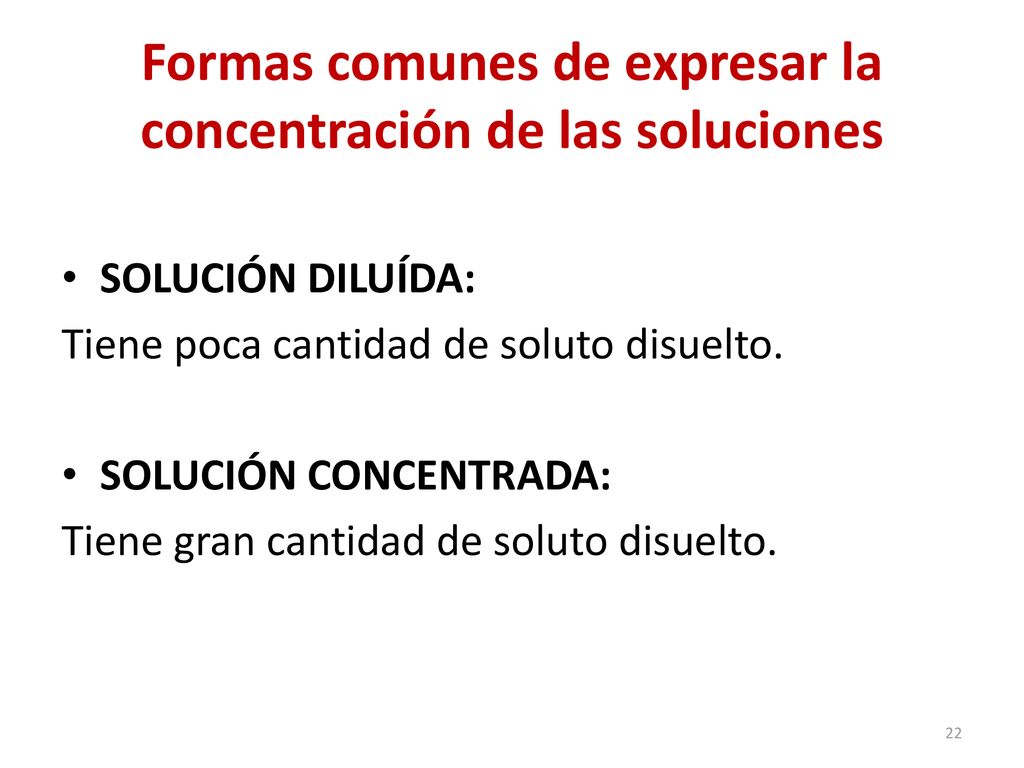 Formas comunes de expresar la concentración de las soluciones
