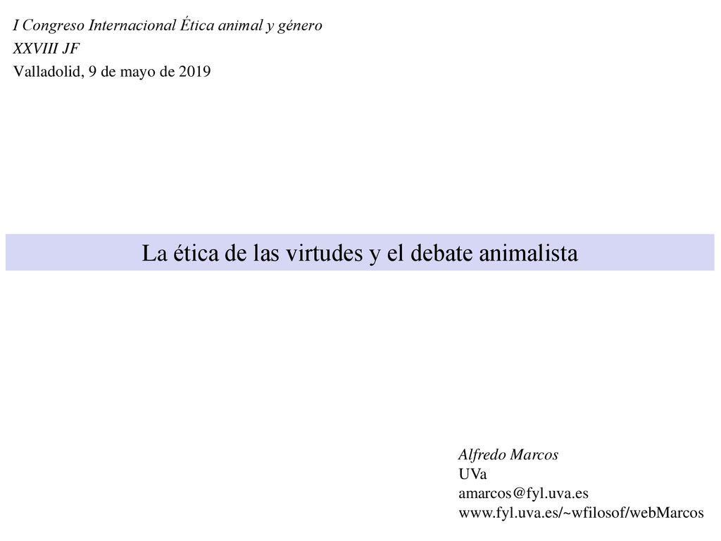 La ética de las virtudes y el debate animalista