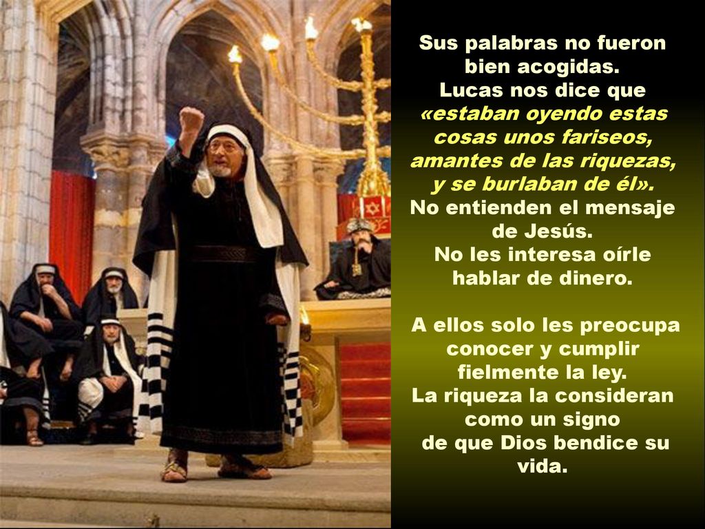 Sus palabras no fueron bien acogidas. Lucas nos dice que