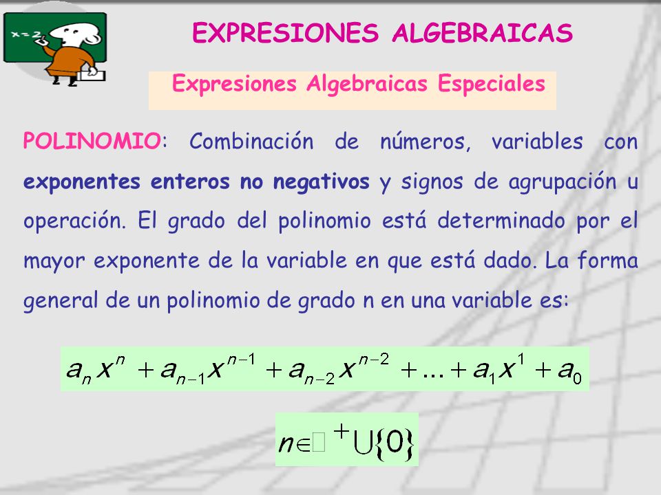 EXPRESIONES ALGEBRAICAS Expresiones Algebraicas Especiales