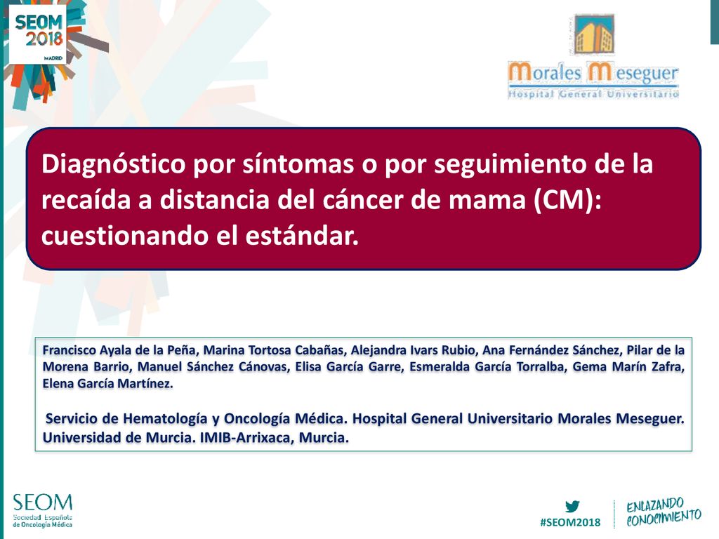 Diagnóstico por síntomas o por seguimiento de la recaída a distancia del cáncer de mama (CM): cuestionando el estándar.