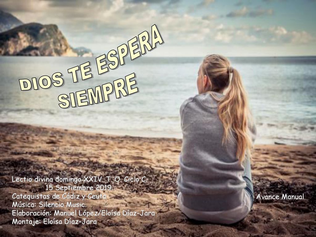 DIOS TE ESPERA SIEMPRE Lectio divina domingo XXIV. T. O. Ciclo C.
