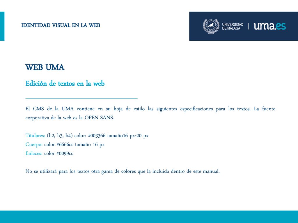 WEB UMA Edición de textos en la web IDENTIDAD VISUAL EN LA WEB