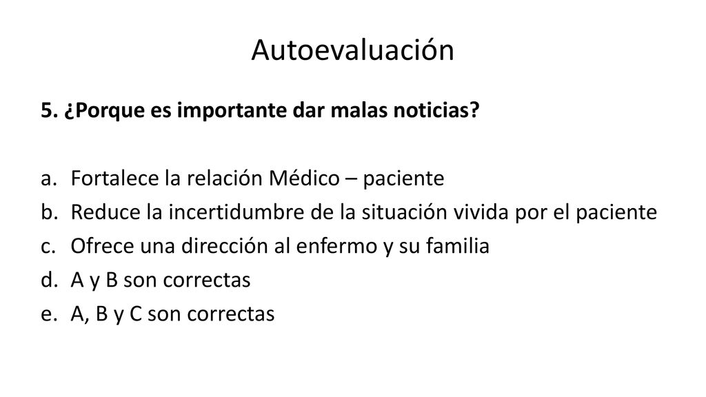 Autoevaluación 5. ¿Porque es importante dar malas noticias