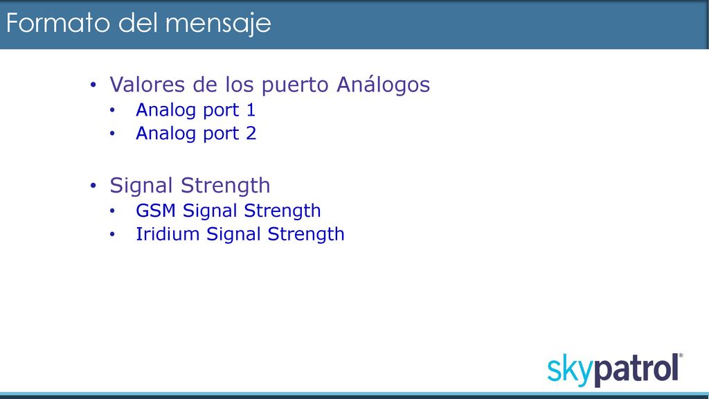 Formato del mensaje Valores de los puerto Análogos Signal Strength
