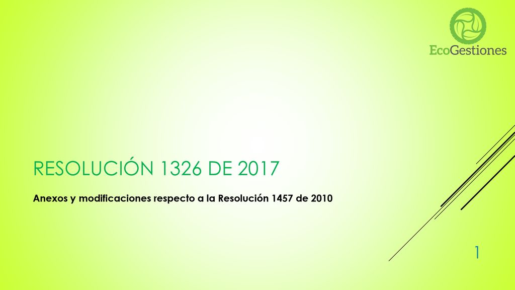 RESOLUCIÓN 1326 DE 2017 Anexos y modificaciones respecto a la Resolución 1457 de 2010