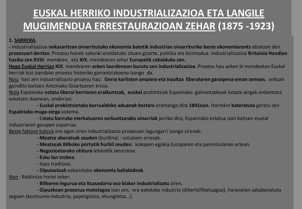 EUSKAL HERRIKO INDUSTRIALIZAZIOA ETA LANGILE MUGIMENDUA ERRESTAURAZIOAN ZEHAR ( )