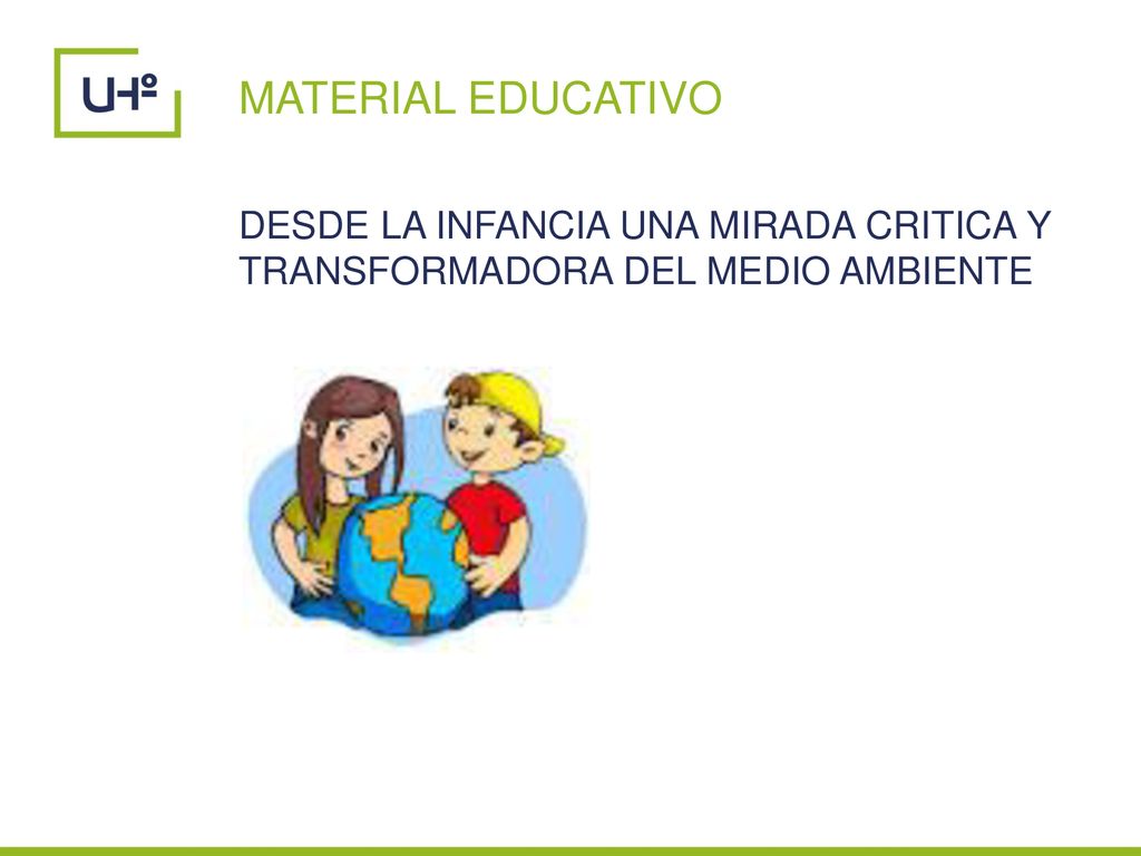 MATERIAL EDUCATIVO DESDE LA INFANCIA UNA MIRADA CRITICA Y TRANSFORMADORA DEL MEDIO AMBIENTE
